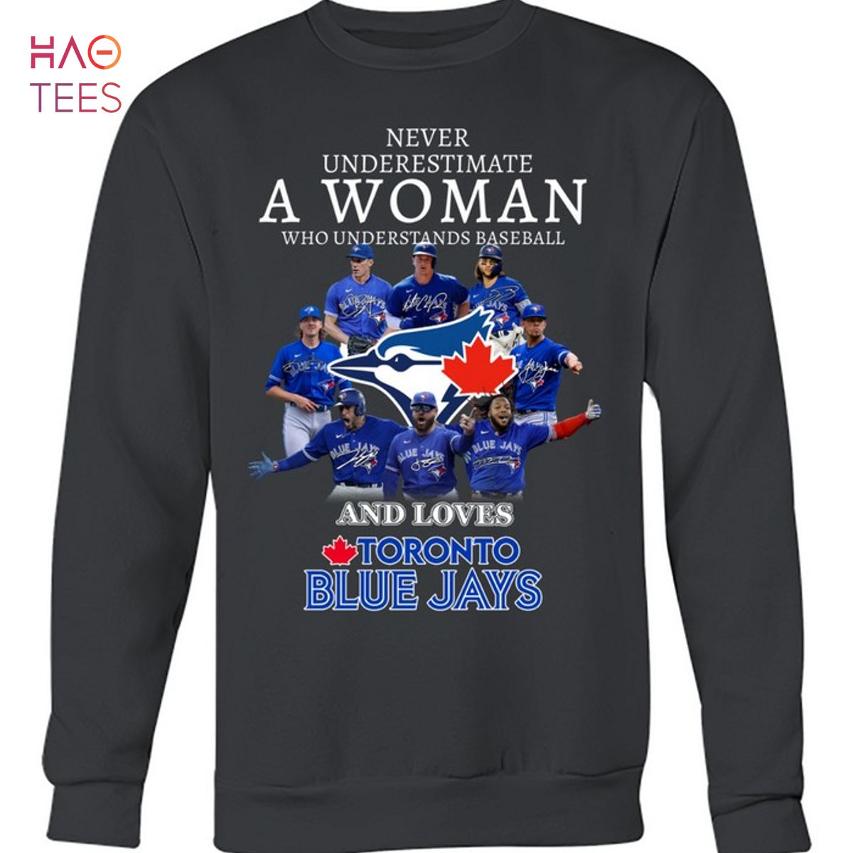 Toronto Blue Jays Never Underestimate a Woman Who understands