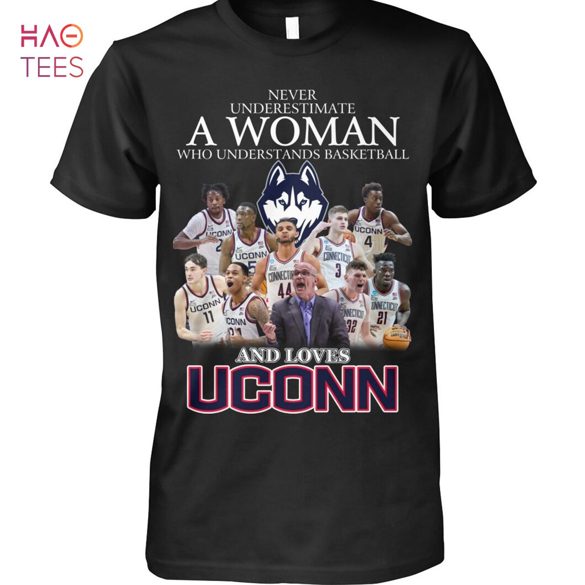 Never Underestimate A Woman Who Understands Basketball And Loves Uconn T-Shirt