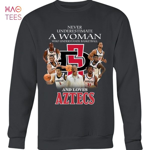 Never Underestimate A Woman Who Understands Basketball And Loves San Diego State Aztecs T-Shirt