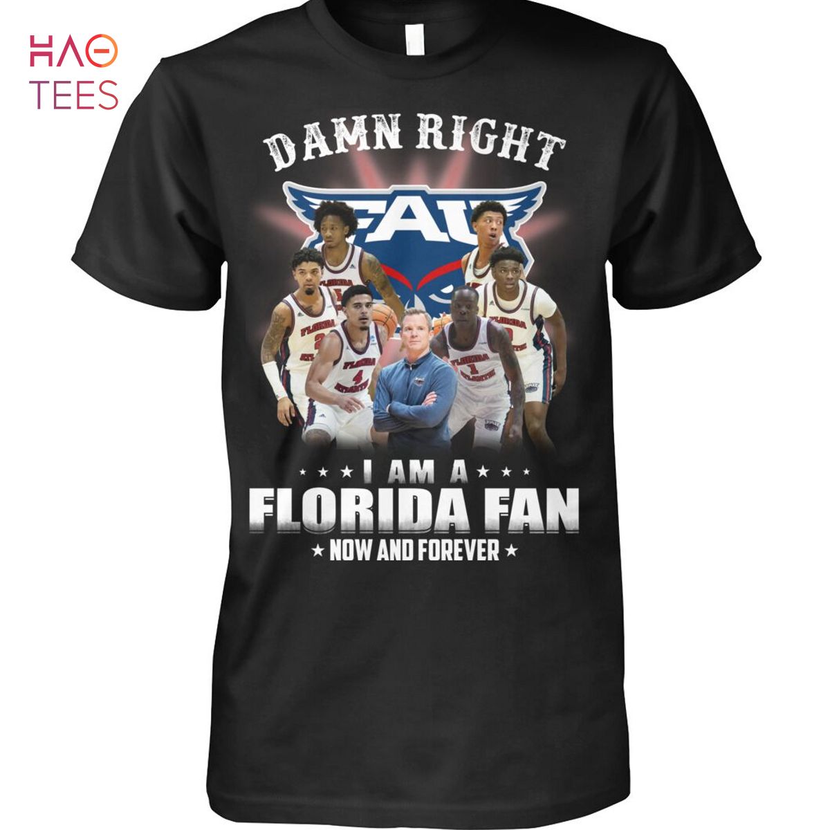 Damn Rightb I Am A Florida Atlantic T-Shirt Damn Rightb I Am A Florida Atlantic T-Shirt