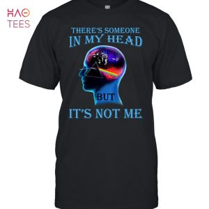 Pink Floyd There Is Someone In My Head But It Is Not Me T-Shirt