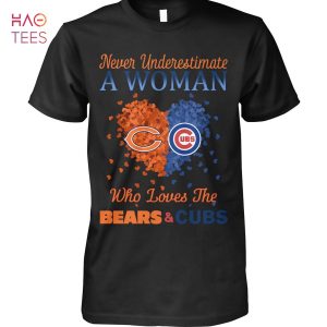 Never Underestimate A Woman Who Love The Chicago Bears & Chicago Cubs T-Shirt