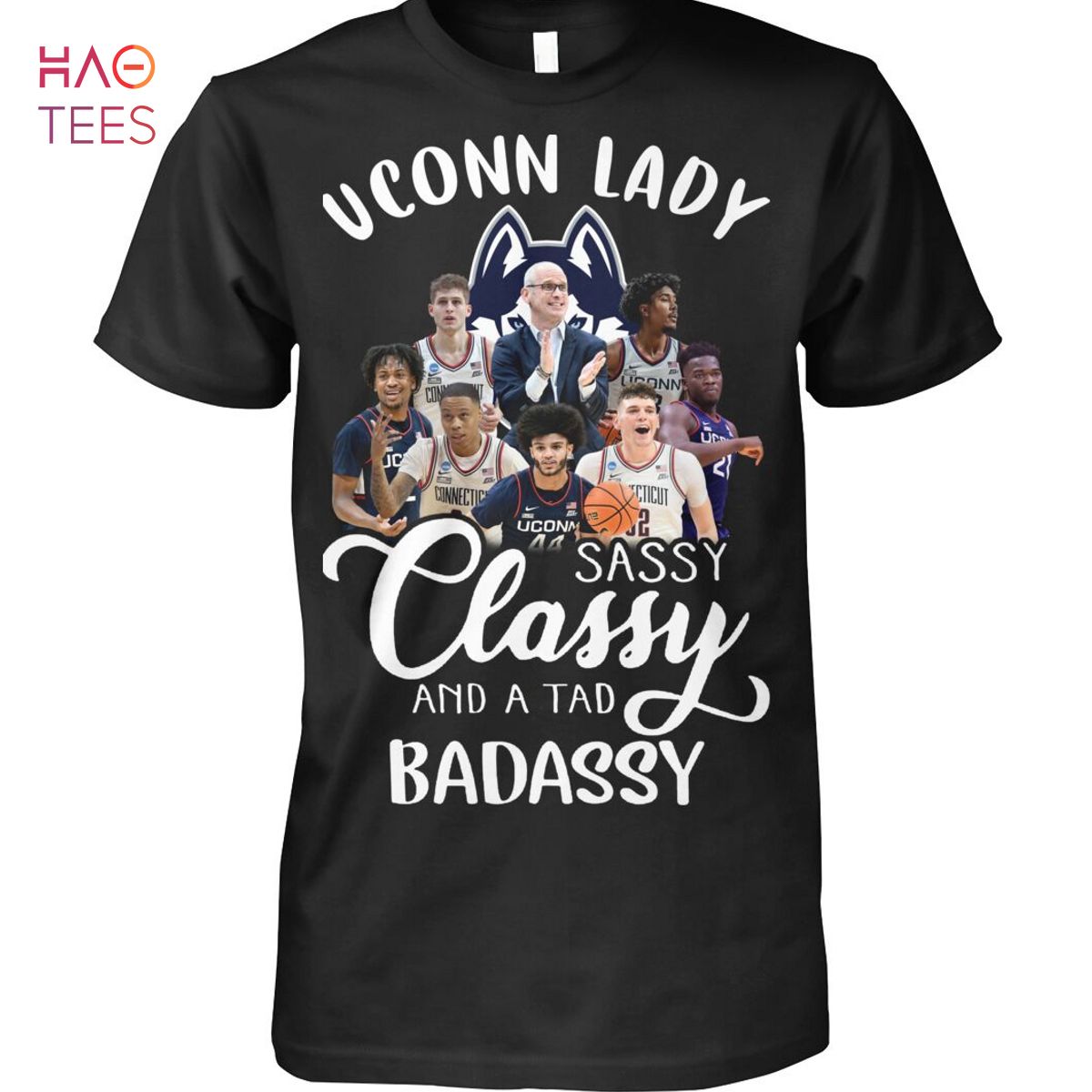 UConn Huskies Lady Sassy Classy And A Tad Badassy T-Shirt UConn Huskies Lady Sassy Classy And A Tad Badassy T-Shirt