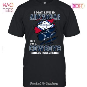 NEW I May Live In Arkansas But Im A Cowboy Fan Forever T-Shirt