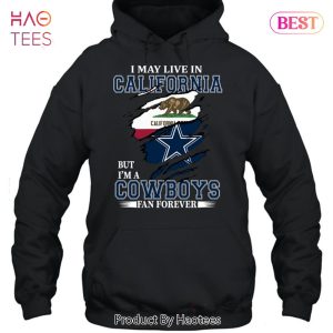 NEW I May Live In California But Im A Cowboy Fan Forever T-Shirt