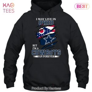 NEW I May Live In Ohio But Im A Cowboy Fan Forever T-Shirt