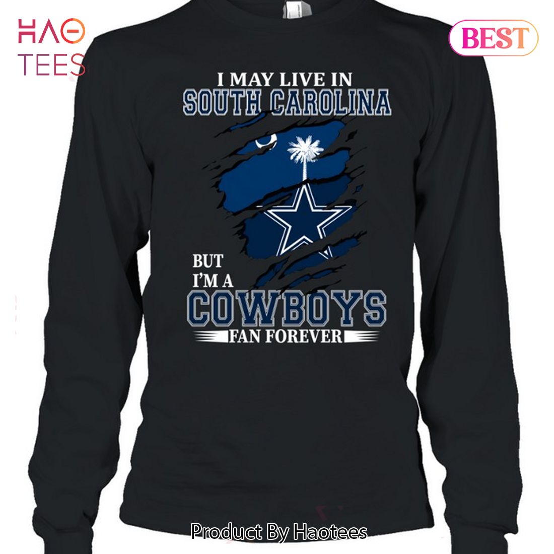 NEW I May Live In South Carolina But Im A Cowboy Fan Forever T-Shirt NEW I May Live In South Carolina But Im A Cowboy Fan Forever T-Shirt
