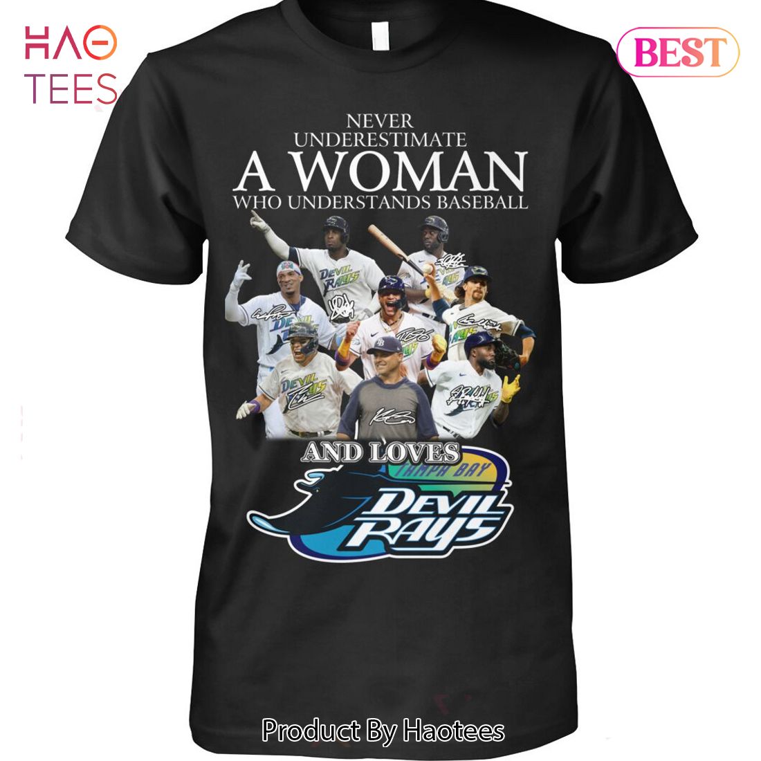NEW Never Underestimate A Woman Understands Baseball And Loves Tampay Devil Rays T-Shirt NEW Never Underestimate A Woman Understands Baseball And Loves Tampay Devil Rays T-Shirt