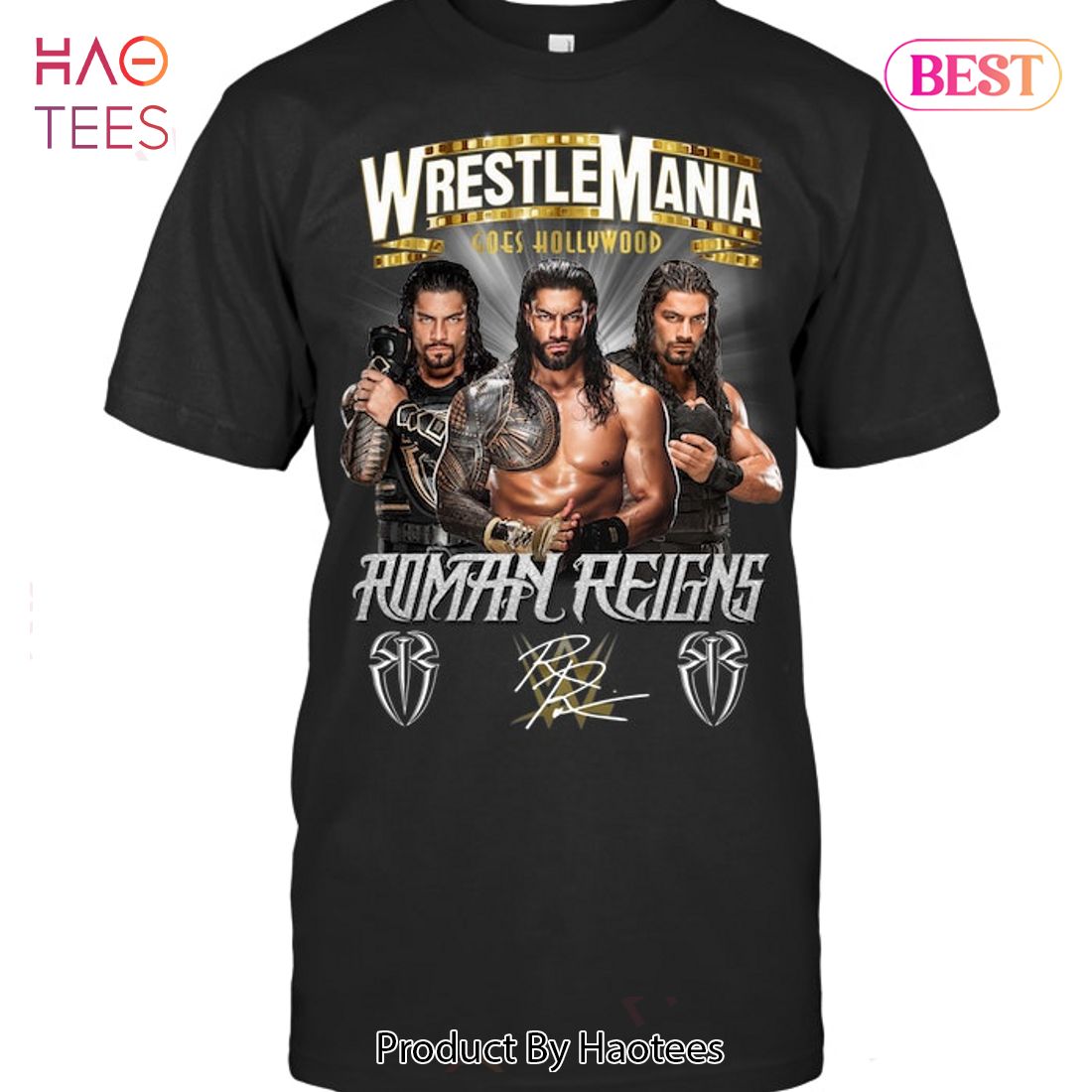 NEW WrestleMania Gose Hollywood  Roman Reigns T-Shirt