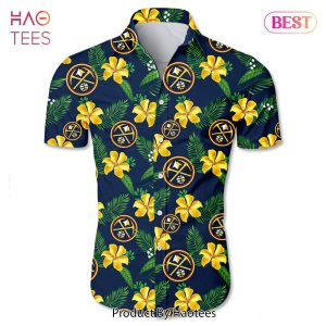 NEW FASHION 2023 Denver Nuggets Hawaiian shirt Tropical Flower summer