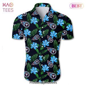 NEW FASHION 2023 Tennessee Titans Hawaiian Shirt Tropical Flower summer