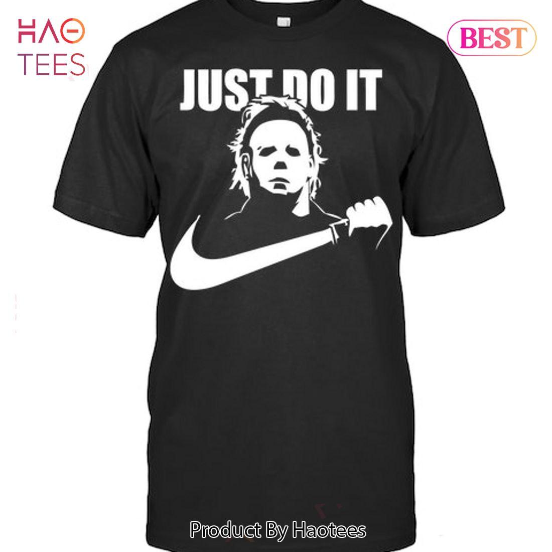 Just Do It Halloween 1978 Movie T-Shirt Just Do It Halloween 1978 Movie T-Shirt