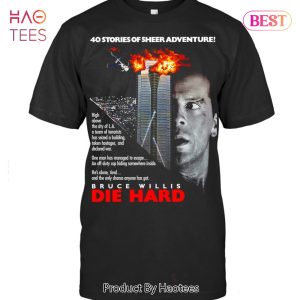 NEW 40 Stories Of Sheer Adventure Die Hard 1988 T-Shirt NEW 40 Stories Of Sheer Adventure Die Hard 1988 T-Shirt