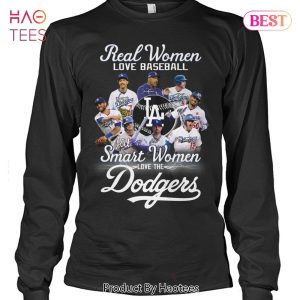 NEW FASHION Real Woman Love Baseball Smart Women Love Los Angeles Dodgers Unisex T-Shirt