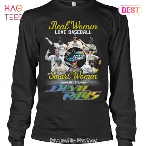NEW FASHION Real Woman Love Baseball Smart Women Love The Devil Rays Unisex T-Shirt