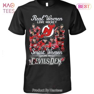 NEW FASHION Real Woman Love Hockey Smart Women Love The Devils Den T-Shirt
