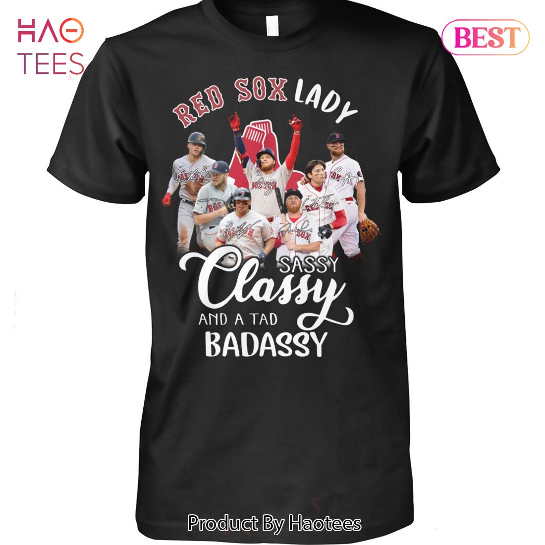 NEW Fashion Red Sox Lady Sassy Classy And A Tad Badassy T-Shirt NEW Fashion Red Sox Lady Sassy Classy And A Tad Badassy T-Shirt