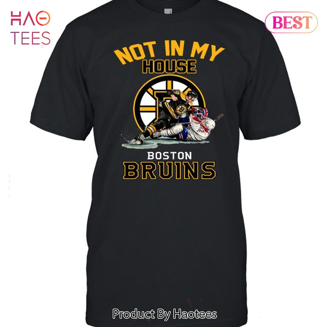 Not In My House Boston Bruins Unisex T-Shirt Not In My House Boston Bruins Unisex T-Shirt