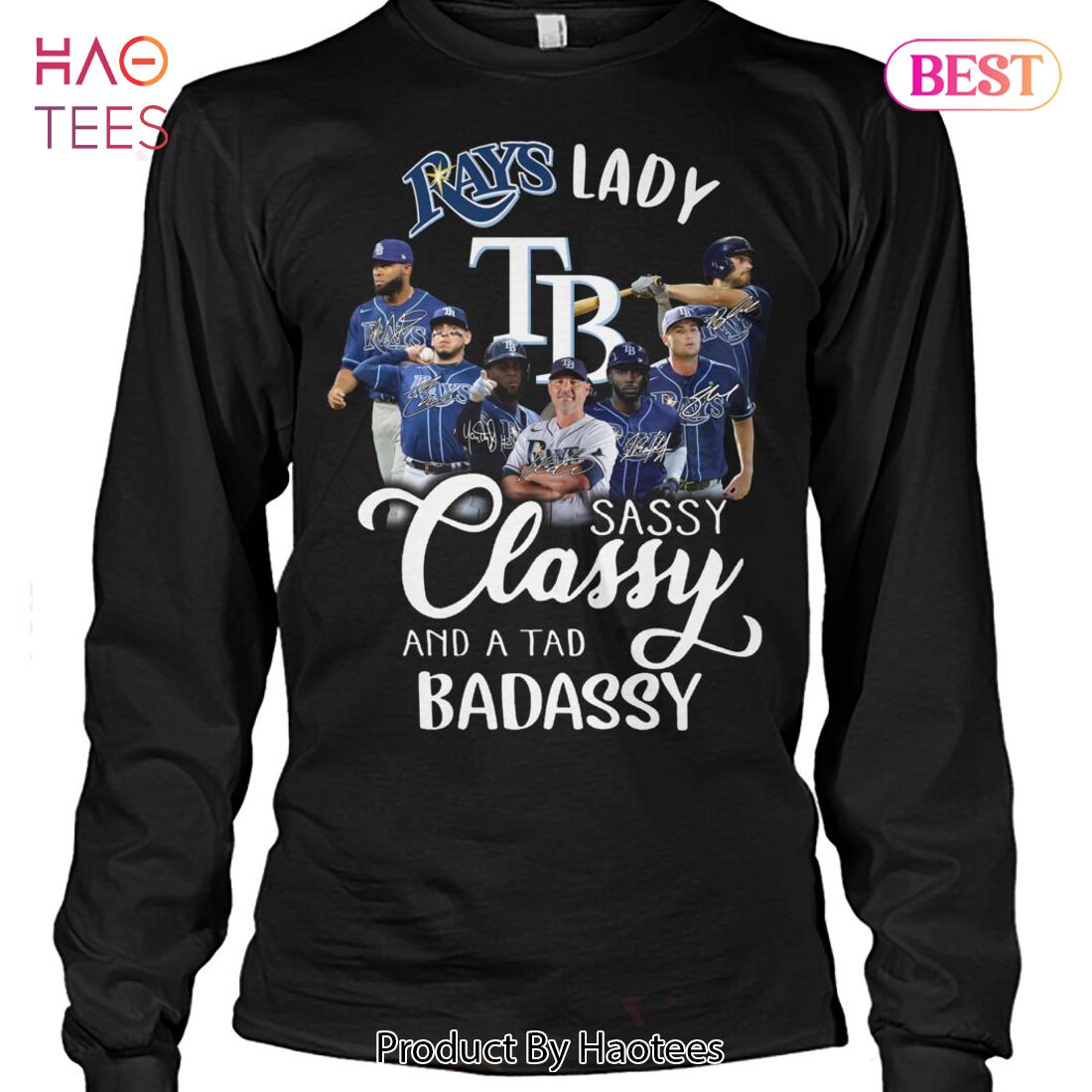Tampa Bay Rays Lady Sassy Classy And A Tad Badassy T-Shirt