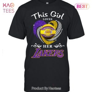 NEW Fashion This Girl Loves Her Lakers Unisex T-Shirt