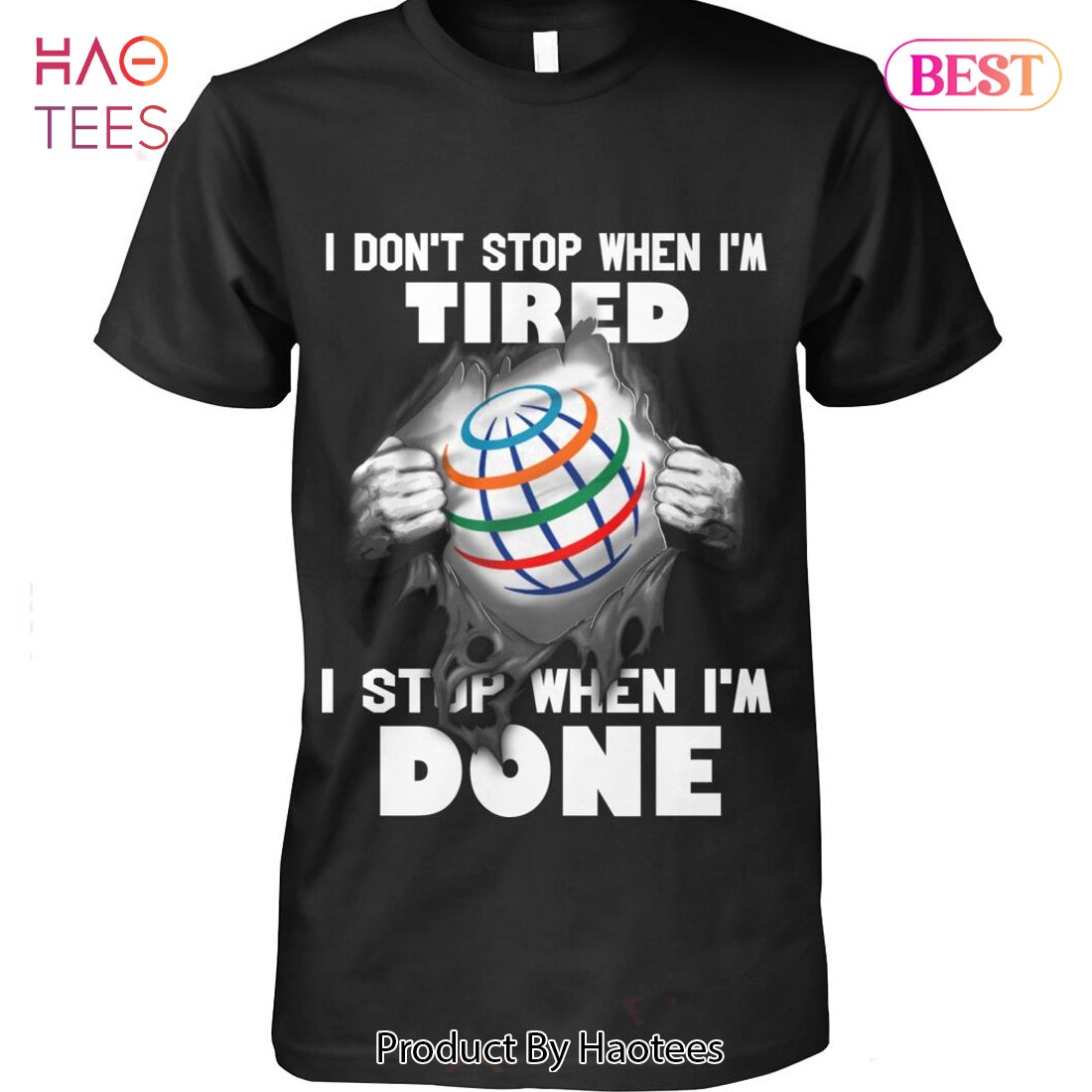 NEW Fashion I Dont Stop When Im Tired I Stop When Im Done Unisex T-Shirt NEW Fashion I Dont Stop When Im Tired I Stop When Im Done Unisex T-Shirt