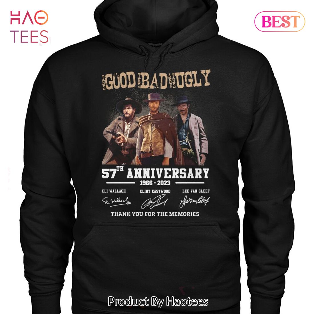 The Good The Bad And The Ugly 57 Anniversary 1966-2023 Thank You For The Memories T-Shirt The Good The Bad And The Ugly 57 Anniversary 1966-2023 Thank You For The Memories T-Shirt