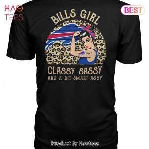 NEW Buffalo Bills Girl Classy Sassy And A Bit Smart Assy Unisex T-Shirt