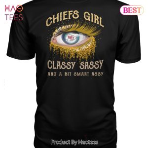 NEW Kansas City Chiefs Girl Classy Sassy And A Bit Smary Assy T-Shirt