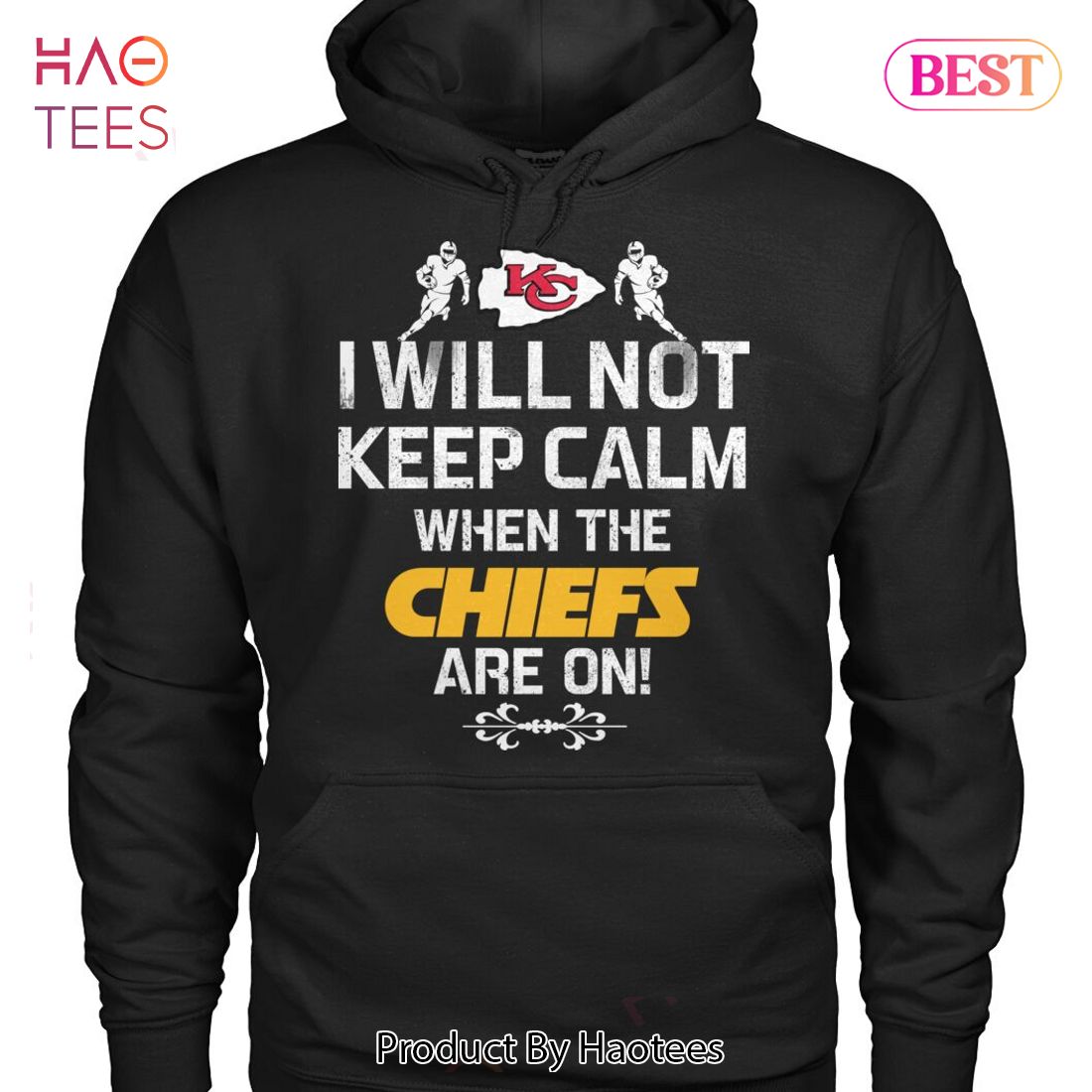 NEW Kansas City Chiefs I Will Not Keep Calm When The Chiefs Are On Unisex T-Shirt NEW Kansas City Chiefs I Will Not Keep Calm When The Chiefs Are On Unisex T-Shirt