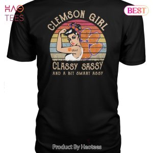 NEW Clemson Tigers Girl Classy Sassy And A Bit Smart Assy Unisex T-Shirt