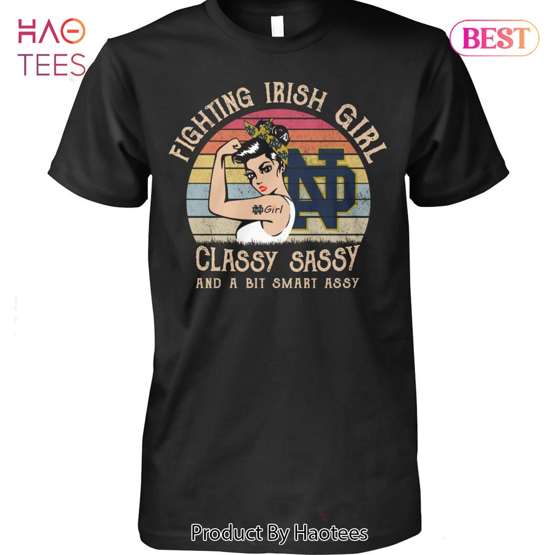 NEW Notre Dame Fighting Irish Girl Classy Sassy And A Bit Smart Assy Unisex T-Shirt NEW Notre Dame Fighting Irish Girl Classy Sassy And A Bit Smart Assy Unisex T-Shirt