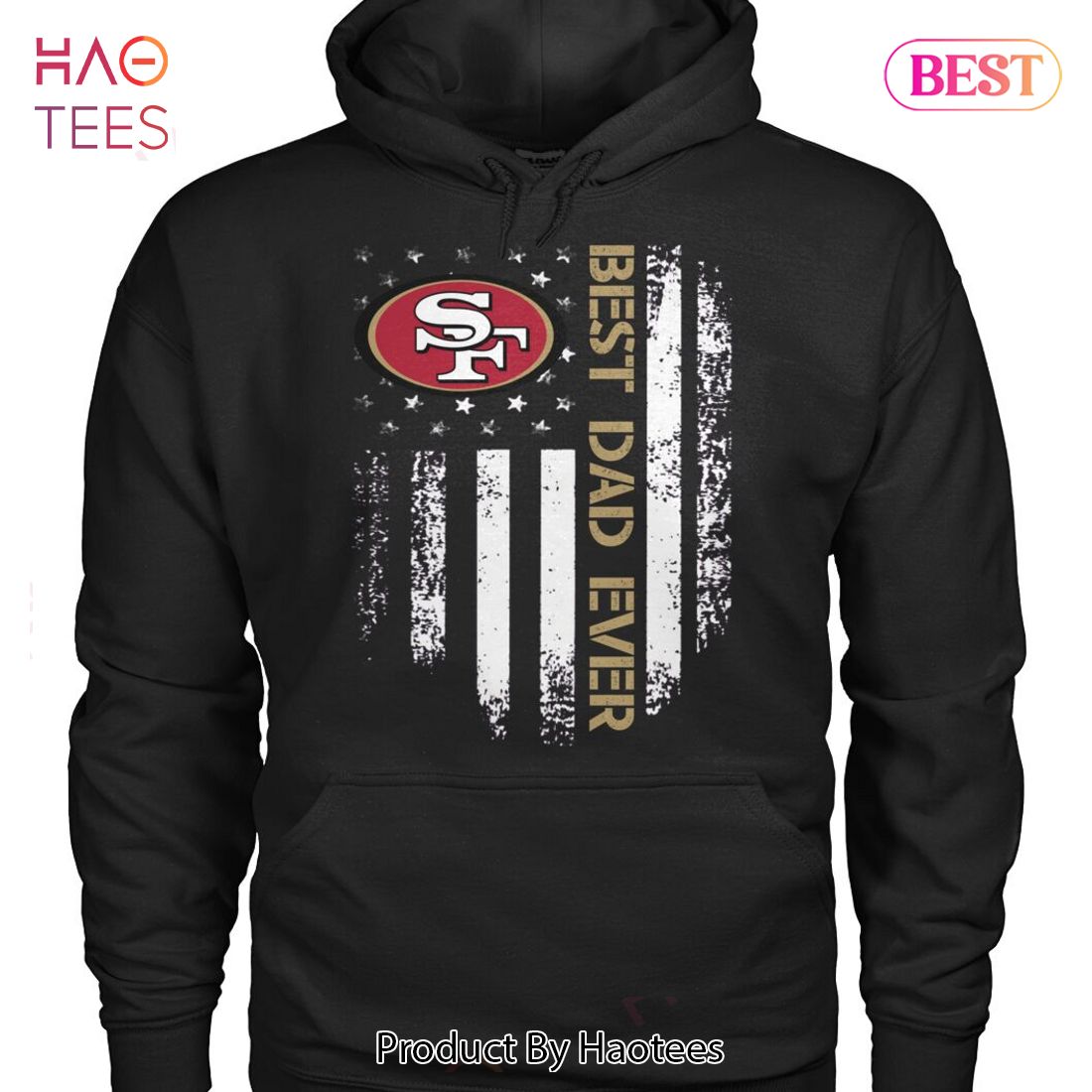San Francisco 49ers Best Dad Ever Unisex T-Shirt San Francisco 49ers Best Dad Ever Unisex T-Shirt