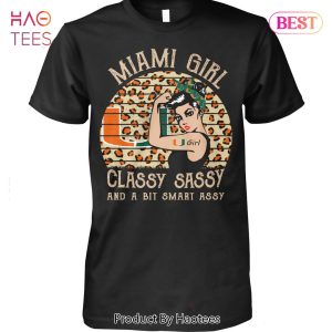 NEW Miami Hurricanes Girl Classy Sassy And A Bit Smart Assy T-Shirt