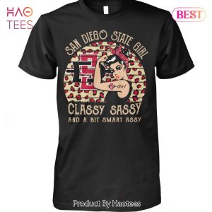 NEW San Diego State Girl Classy Sassy And A Bit Smart Assy T-Shirt