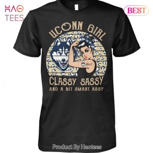 NEW UConn Huskies Girl Classy Sassy And A Bit Smart Assy T-Shirt