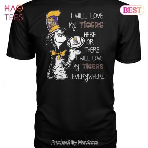 NEW I Will Love My LSU Tigers Unisex T-Shirt