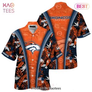HOT TREND Denver Broncos NFL Beach Summer Hawaiian Shirt Gifts For Sports Football Fans