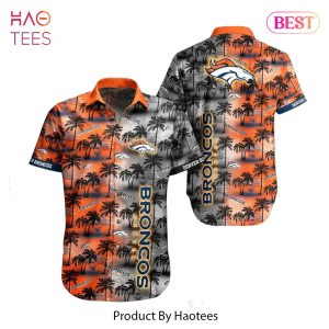 HOT TREND Denver Broncos NFL Hawaiian Shirt And Shirt Tropical Pattern Summer For Football NFL Fans