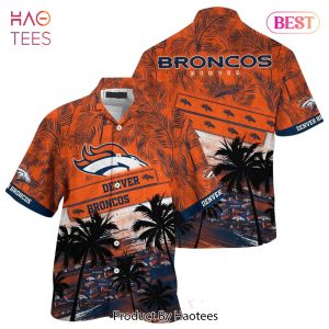 HOT TREND Denver Broncos NFL Hawaiian Shirt Trending Summer For Sports Football Fans