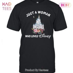 HOT Just A Woman Who Loves Disney Unisex T-Shirt