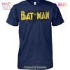 HOT TREND Fashion Bat Man Unisex T-Shirt