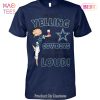 NEW I Am An Buffalo Bills Girl We Just Talk Loud Unisex T-Shirt NEW I Am An Buffalo Bills Girl We Just Talk Loud Unisex T-Shirt