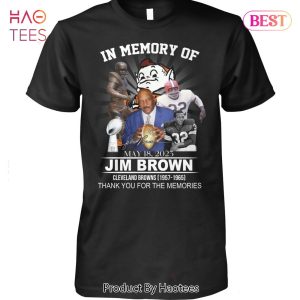 NEW In Memory Of May 18-2023 Jim Brown Thank You For The Memories Unisex T-Shirt