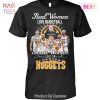 NEW Perfect Gift For You Denver Nuggets Unisex T-Shirt
