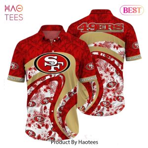 BEST San Francisco 49ers NFL Hawaii Shirt Graphic Floral Tropical Pattern This Summer For Fan Hot Trend 2023