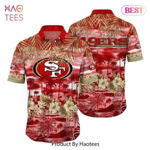 BEST San Francisco 49ers NFL Hawaiian Shirt Style Tropical Pattern Summer For Awesome Fans Hot Trend 2023