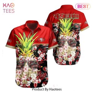 BEST San Francisco 49ers NFL Tropical Pattern Pineapple Design Hawaiian Shirt New Trending For Men Women Hot Trend 2023