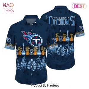 BEST Tennessee Titans NFL Hawaiian Shirt Tropical Pattern Graphic Trends Summer Gift For Fan NFL Hot Trend 2023
