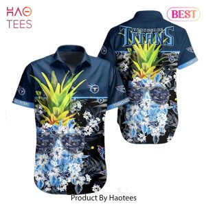BEST Tennessee Titans NFL Tropical Pattern Pineapple Design Hawaiian Shirt New Trending For Men Women Hot Trend 2023