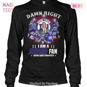 NEW Damn Right New York Giants Fan Now And Forever Unisex T-Shirt
